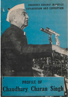 Crusader against Injustice, Exploitation and Corruption - Profile of Charan Singh
