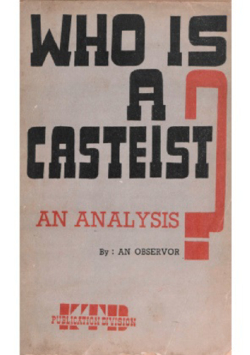 Who Is A Casteist? An Analysis