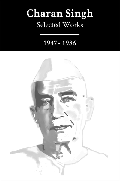 Set of Charan Singh's Selected Works (1947-1986)