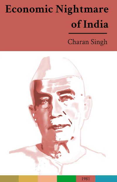 इकोनॉमिक नाइटमेयर ऑफ इंडिया– इट्स कॉज एंड क्योर